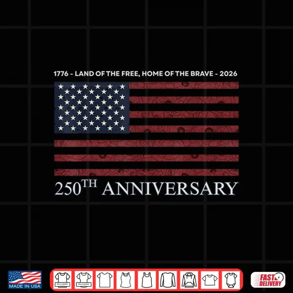 Design 4th of July America US Patriotic 250th Anniversary 250 Years Shirt