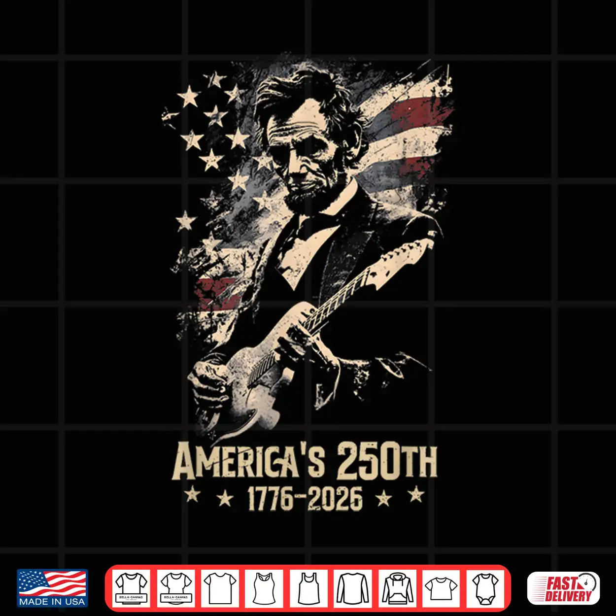 Abraham Lincoln Playing Guitar 4Th July 250Th Anniversary Shirt Abraham Lincoln Playing Guitar 4Th July 250Th Anniversary Shirt