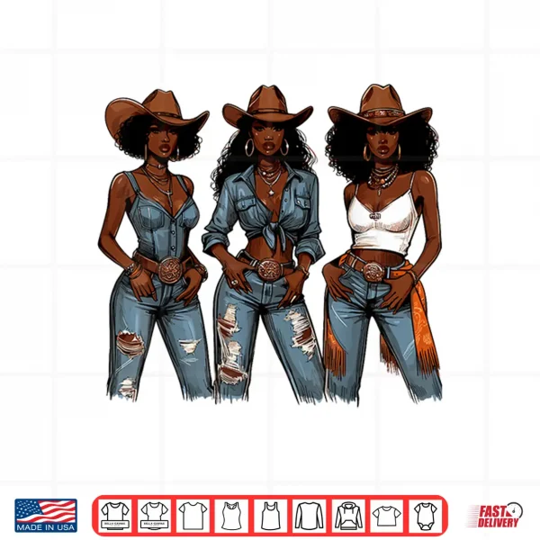 Design African Cowgirls Melanin Western Juneteenth Shirt