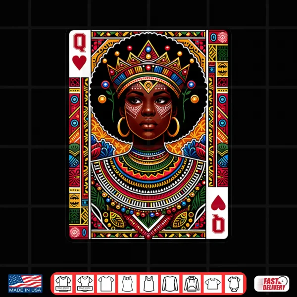 Design African Queen Card Melanin Black Pride BLM Juneteenth Shirt