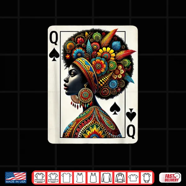 Design Afro Black Women Queen Spades African Roots Black History Shirt