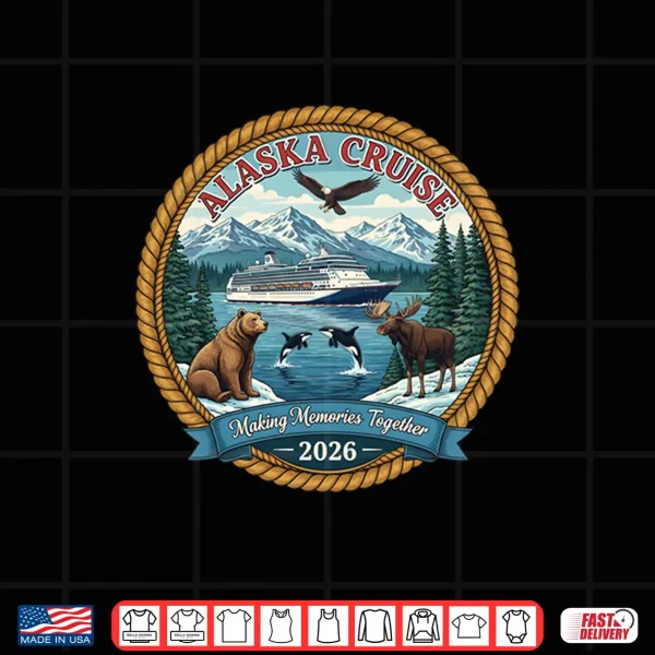 Design Alaska Cruise 2026 Matching Friends and Family Group Alaskan Shirt