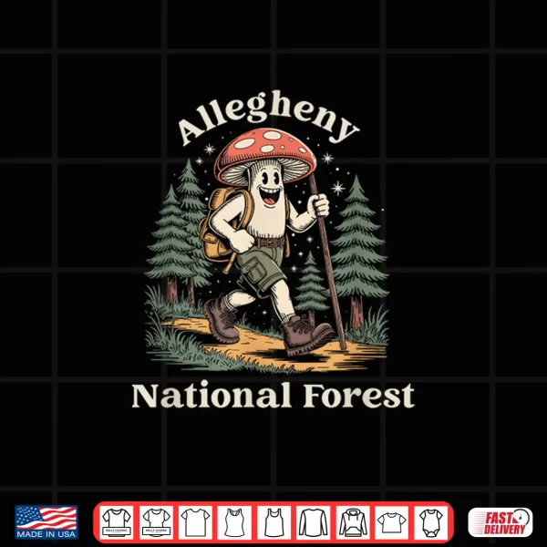 Design Allegheny National Forest Pennsylvania Hiking Mushroom Shirt