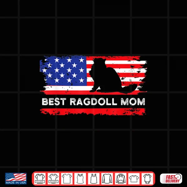 Design American Flag Ragdoll Cat Mom Proud Cat Mama Cute Pet Owner Shirt
