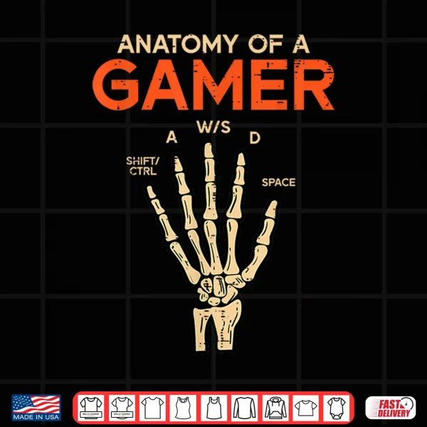 Design Anatomy Of A Gamer Skeleton Hand Funny Men Boys Kids Teens Shirt