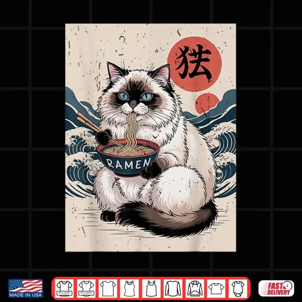 Design Anime Ragdoll Fat Cat Eating Ramen Noodle Toddler Mom Kawaii Shirt
