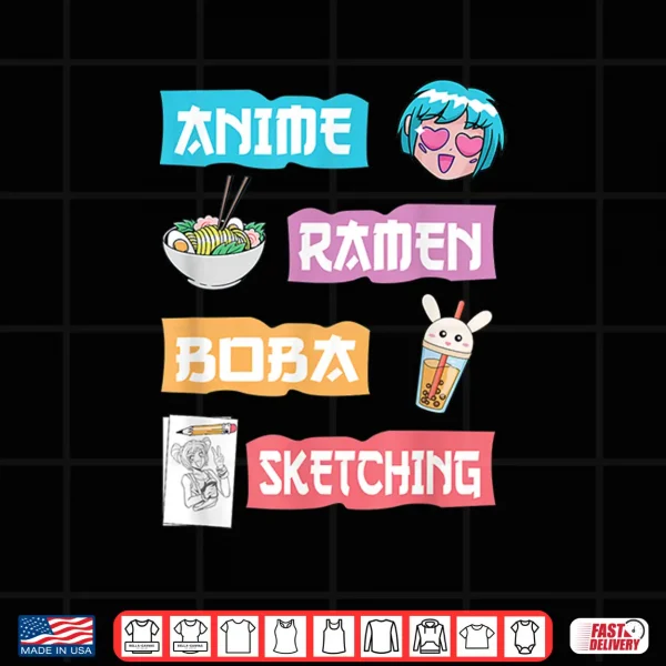 Design Anime Ramen Boba Sketching Just A Cute Anime Girl Who Love Shirt