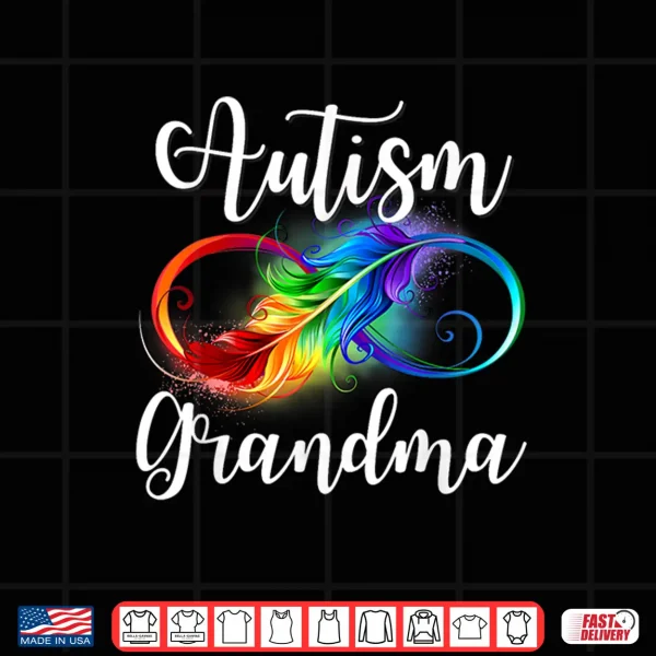 Design Autism Grandma Neurodiversity Rainbow Infinity Sign Spectrum Shirt