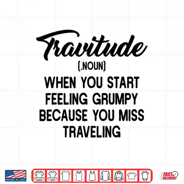 Design Backpacking Travitude World Travel Wanderlust Digital Nomad Shirt