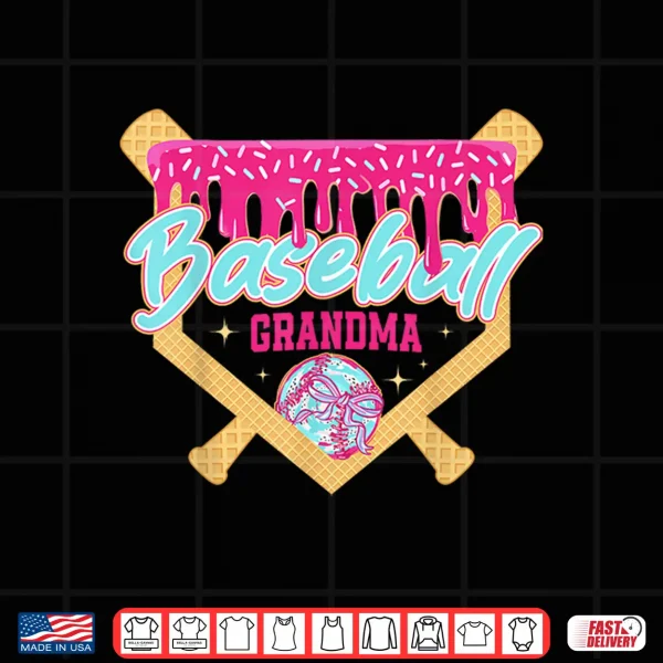 Design Baseball Grandma Drip Ice Cream Baseball Season Mothers Day Shirt