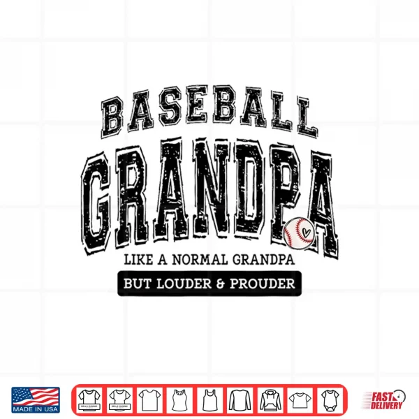 Design Baseball Grandpa Baseball Fathers Day Loud Proud Family Shirt