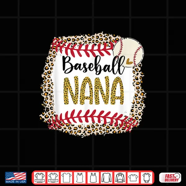 Design Baseball Nana Leopard Baseball Nana For Mothers Day Shirt