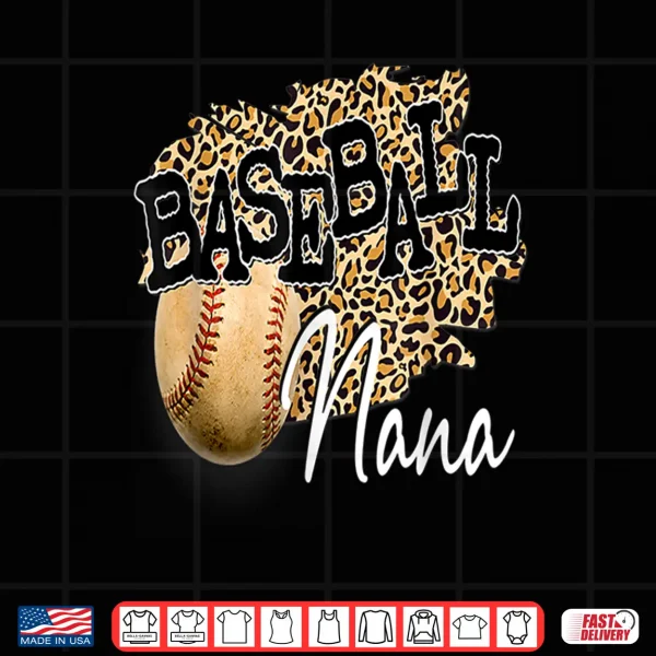 Design Baseball Nana Leopard Mothers Day for men women boys girls Shirt