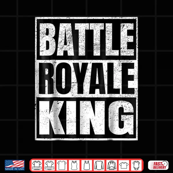 Design Battle Royale King Distressed Gamer Gift Shirt