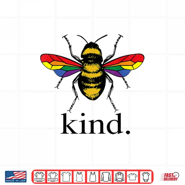 Design Be Kind LGBTQ Ally Gay Rights Cute Pride Month Bee Kindness Shirt