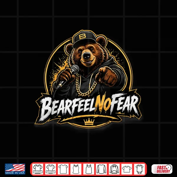 Design BearFeelNoFear of Minimal Positive Bear Shirt