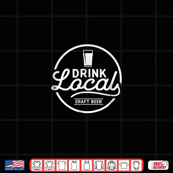 Design Beer Shirt Drink Local Craft Beer