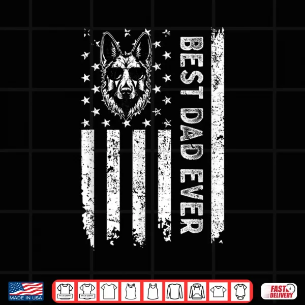 Design Best German Shepherd Dog Dad Ever Fathers Day USA Flag Shirt