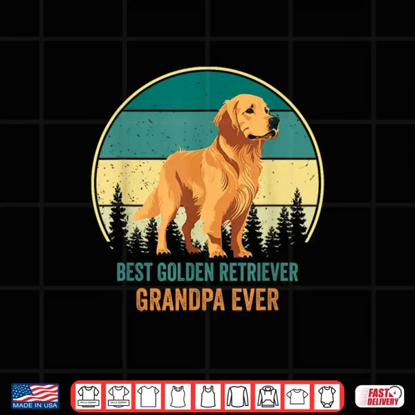 Design Best Golden Retriever Grandpa Ever Golden Retriever Grandpa Shirt