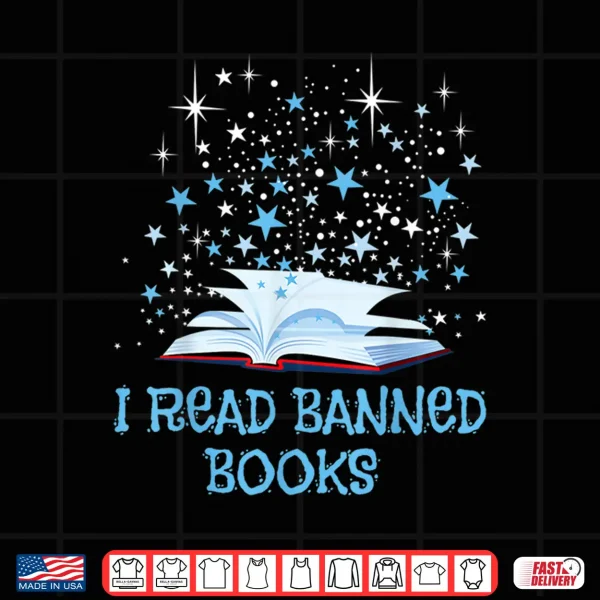 Design Bibliophile Book Nerd I Read Banned Books Shirt