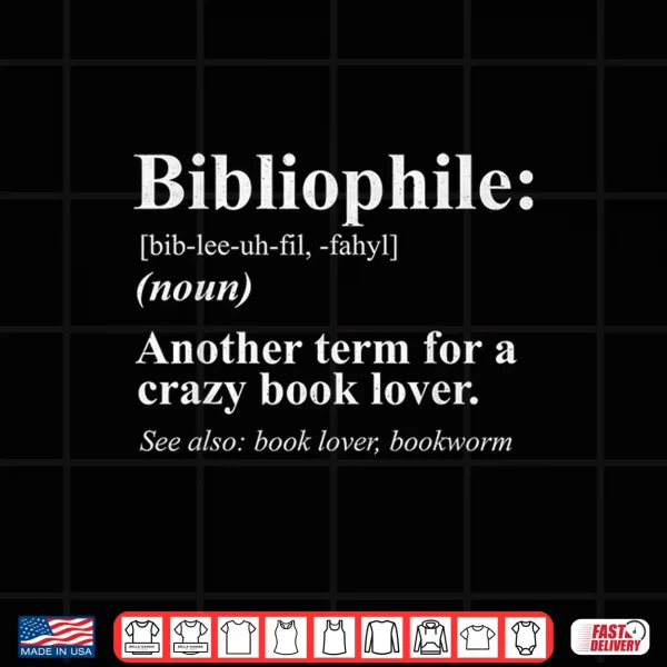 Design Bibliophile Definition Funny Book Lover Tshirt Gift