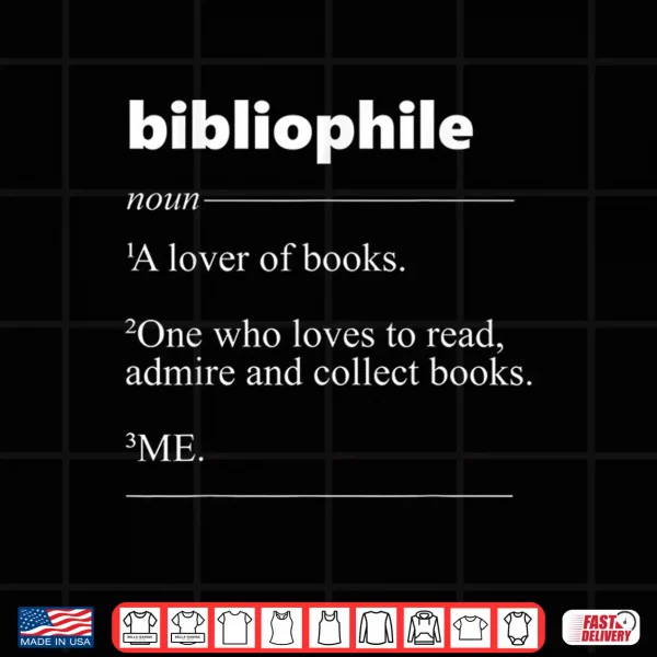 Design Bibliophile Definition Funny Gift for Bookworm Shirt
