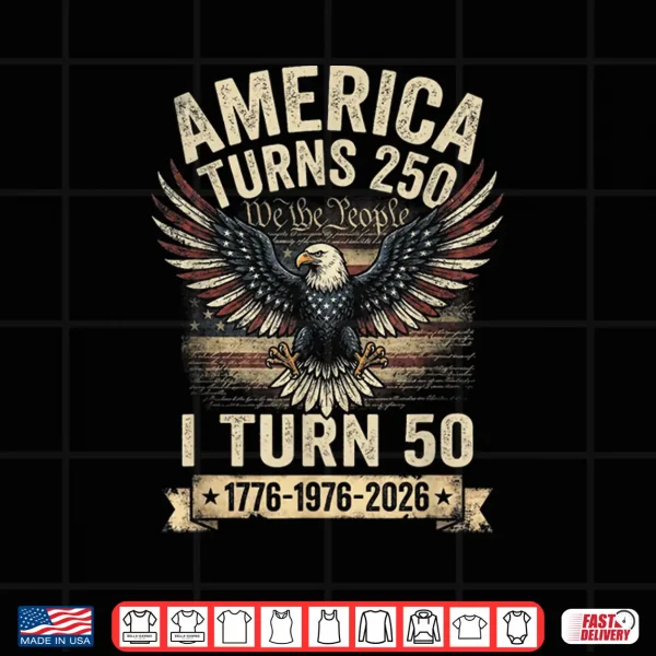 Design Birthday Men Women 4th of July America Turns 250 I Turn 50 Shirt
