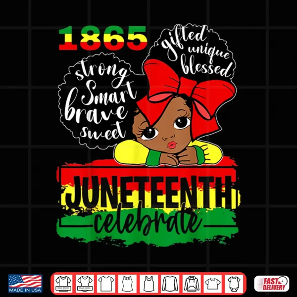 Design Black Girl Juneteenth 1865 Celebrate Indepedence Day Kids Shirt