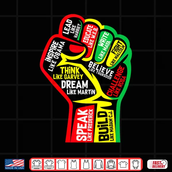 Design Black History Month Juneteenth 1865 Dream Like Leaders Black Shirt
