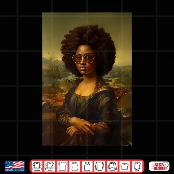 Design Black Mona Lisa Afro African American Black History Month Shirt