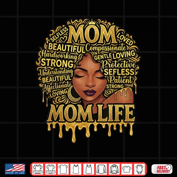 Design Black Women African American Black Mom Life Mothers Day Shirt