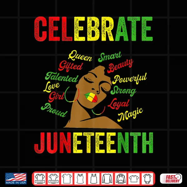 Design Black Womens Juneteenth Celebrate Indepedence Day Shirt