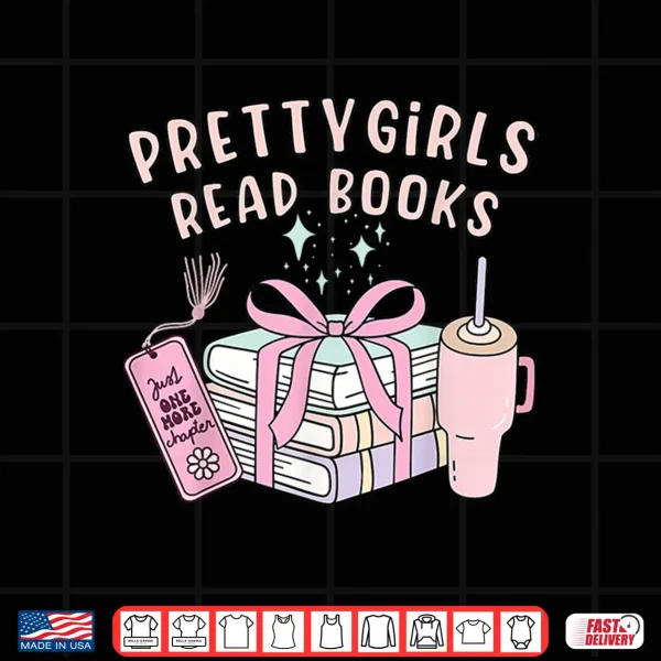 Design Book Lovers Pretty Girls Read Books Shirt