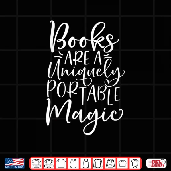Design Books Are Magic Book Reader Reading Bookworm Bibliophile Shirt