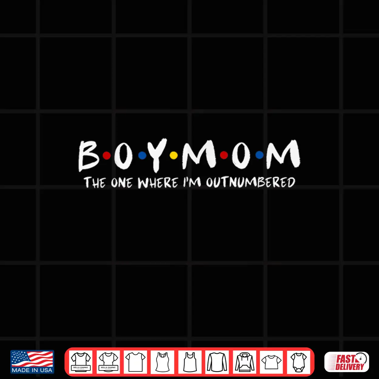 Boy Mom The One Where I’M Outnumbered Mama Mother’S Day Shirt Boy Mom The One Where I’M Outnumbered Mama Mother’S Day Shirt