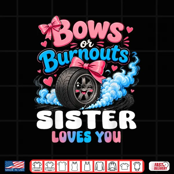 Design Burnouts Or Bows Gender Reveal Party Announcement Sibling Shirt