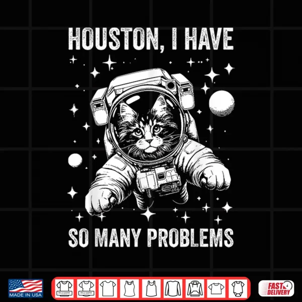 Design Cat Dad Mom Space Houston Problem Maine Coon Shirt