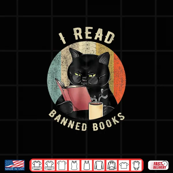Design Cat I Read Banned Books Funny Bookworms Reading Book Shirt