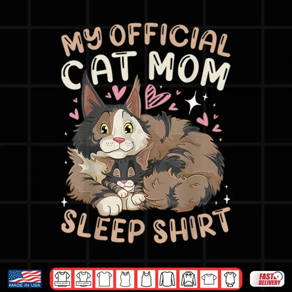 Design Cat Mom Official Sleep Shirt Maine Coon Mother Kitten Shirt