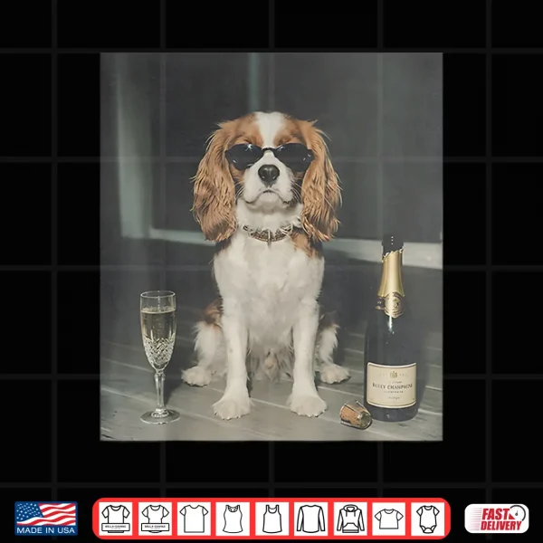 Design Cavalier King Charles Drinking Champagne Funny Dog Meme Shirt