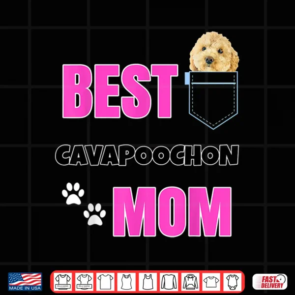 Design Cavapoochon in pocket Puppy Dog Lover cute Best Poodle Mom Shirt