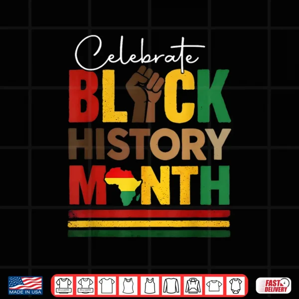 Design Celebrate Black History Month Juneteenth African American Shirt