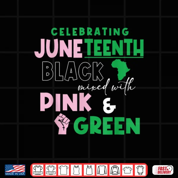 Design Celebrating Juneteenth Black mixed with History Pink Shirt