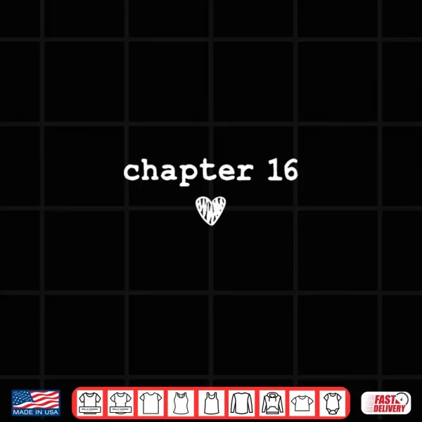 Design Chapter 16 Book Lovers Readers Authors 16th Birthday Premium Tri Blend Shirt