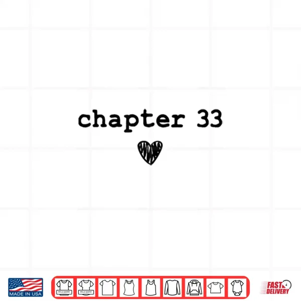 Design Chapter 33 Book Lovers Readers Authors 33rd Birthday Shirt