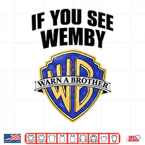 Design Chet Holmgren If You See Wemby Warn A Brother Shirt