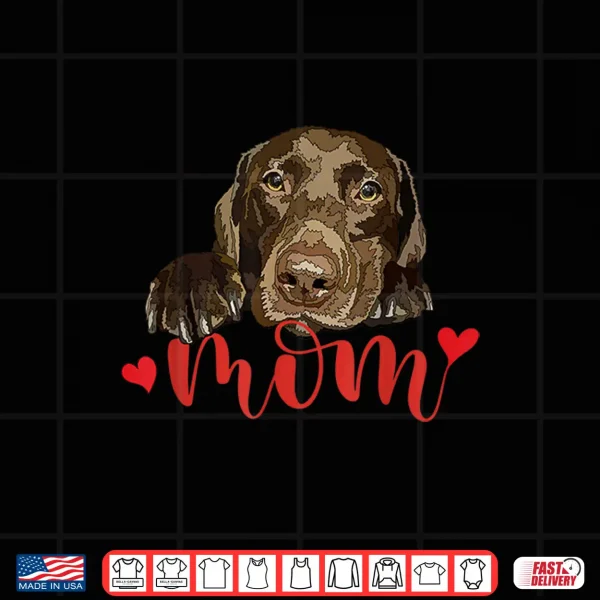 Design Chocolate Lab Mom Labrador Mom Brown Labrador Retriever Mom Shirt