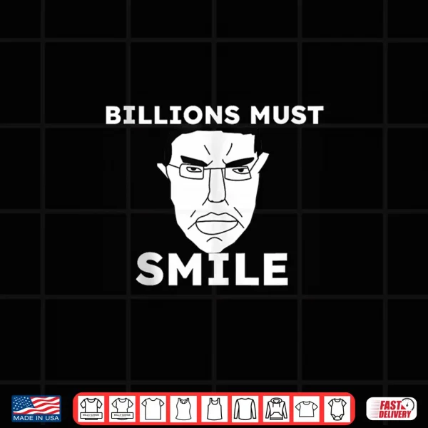 Chud Chudjak Billions Must Smile Brainrot Wojak Meme Shirt 4 Design Chud Chudjak Billions Must Smile Brainrot Wojak Meme Shirt