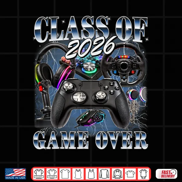 Design Class Of 2026 Game Over Graduate Nineties Style Senior Graduation Shirt