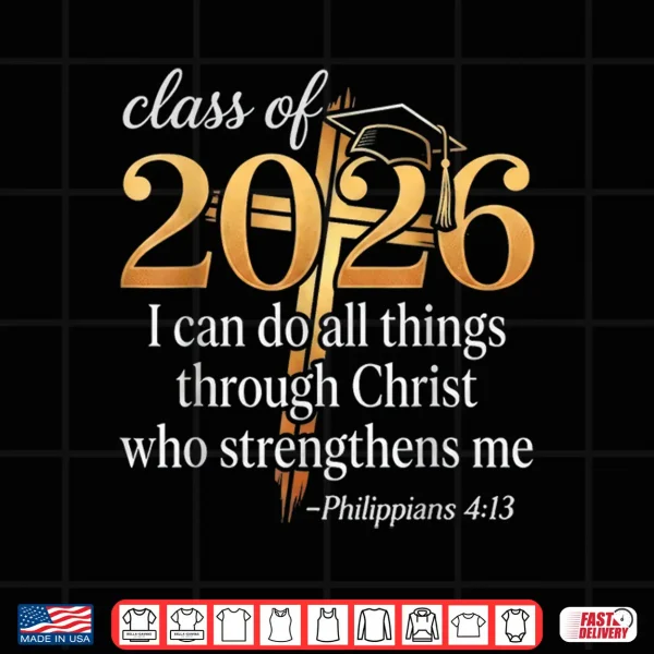 Design Class of 2026 Christian Graduation Senior Graduate Shirt